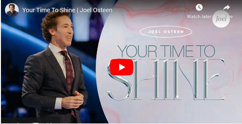 Joel Osteen sermon : Your Time To Shine