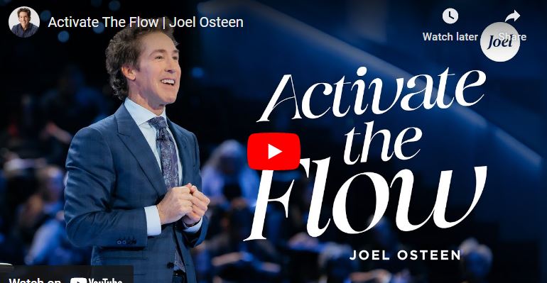 Pastor Joel Osteen Sermon : Activate The Flow