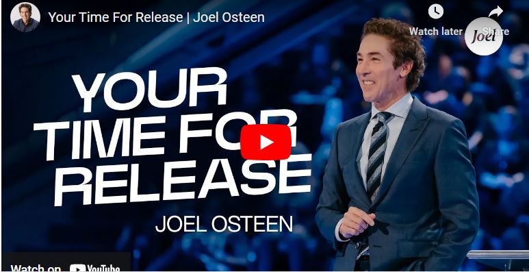 Pastor Joel Osteen Sermon : Your Time For Release