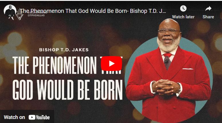 Bishop TD Jakes Christmas Message 2023