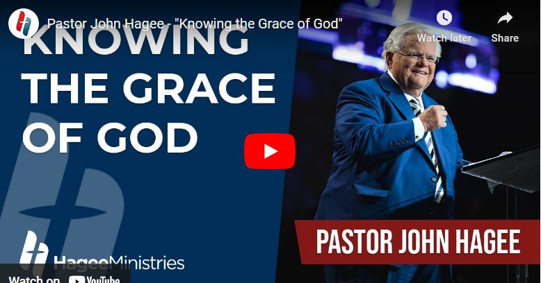 Pastor John Hagee - Knowing the Grace of God