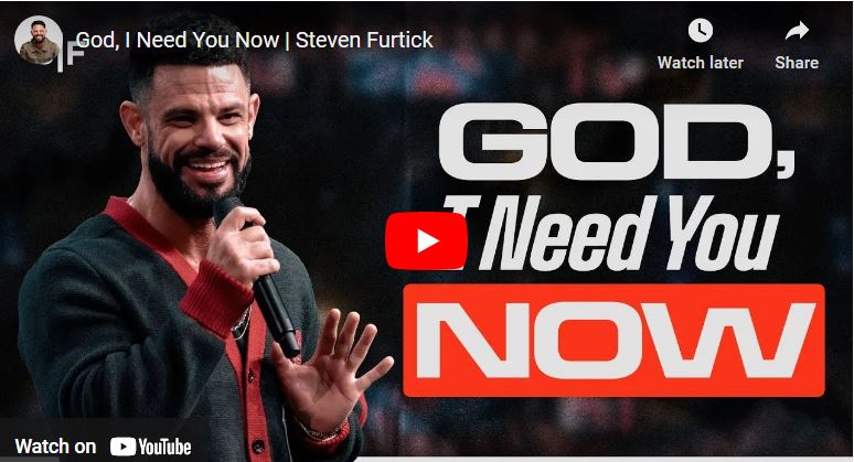 Steven Furtick Sermon - God I Need You Now